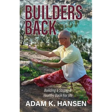 Builders Back: Building a Strong & Healthy Back For Life