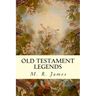Old Testament Legends