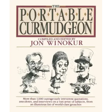 The Portable Curmudgeon