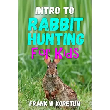 Intro to Rabbit Hunting for Kids