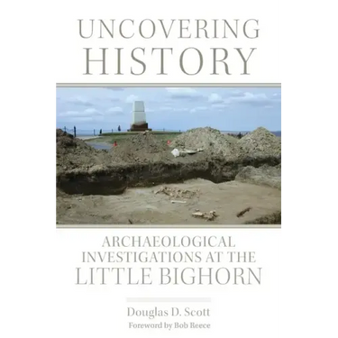 Uncovering History: Archaeological Investigations at the Little Bighorn