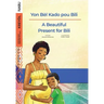 A Beautiful Present for Bili / Yon Bèl Kado pou Bili