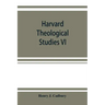 Harvard Theological Studies VI: The style and literary method of Luke