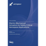 Electro-Mechanical Actuators for Safety-Critical Aerospace Applications