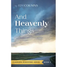 And Heavenly Things