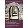 Evagrius's Kephalaia Gnostika: A New Translation of the Unreformed Text from the Syriac