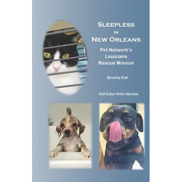 Sleepless in New Orleans: Pet Network's Louisiana Rescue Mission