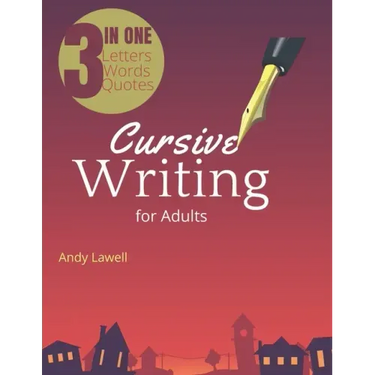 Cursive Writing for Adults: Cursive Handwriting Workbook for Adults, good handwriting for adults, handwriting books for adults