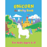 Unicorn Activity Book For Kids Ages 4-8