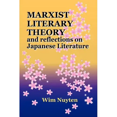 Marxist Literary Theory and Reflections on Japanese Literature