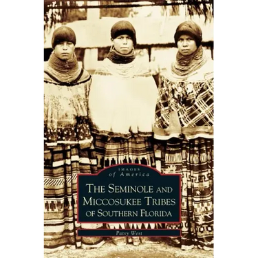 Seminole and Miccosukee Tribes of Southern Florida