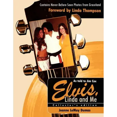 Elvis, Linda and Me: Unseen Pictures and Untold Stories from Graceland
