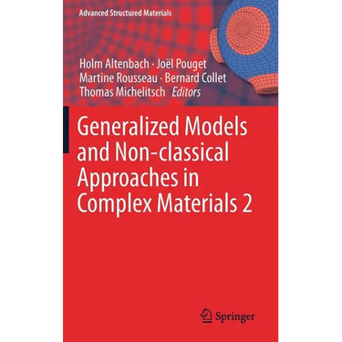 Generalized Models and Non-Classical Approaches in Complex Materials 2