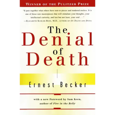 The Denial of Death