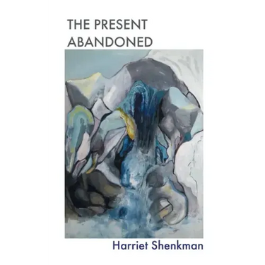 The Present Abandoned