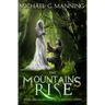 The Mountains Rise: Book 1