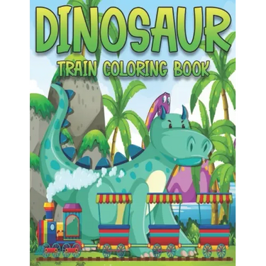 Dinosaur Train Coloring Book: Dinosaurs for Toddlers - Paperback Coloring to
