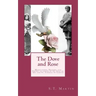 The Dove and Rose: Prayers, Poetry, and Meditations devoted to St. Joan of Arc and St. Thérèse of Lisieux