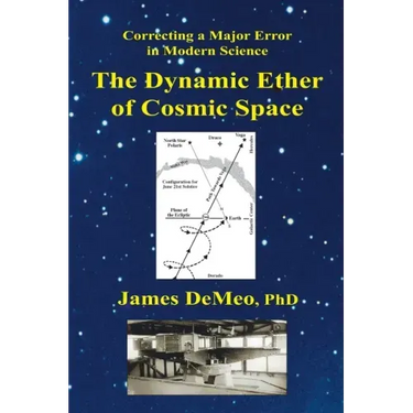 The Dynamic Ether of Cosmic Space: Correcting a Major Error in Modern Science