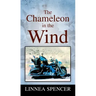 The Chameleon in the Wind