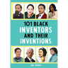 101 Black Inventors and their Inventions