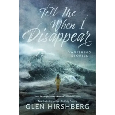 Tell Me When I Disappear