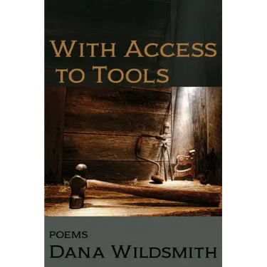 With Access to Tools: Poems