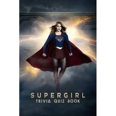 Supergirl: Trivia Quiz Book