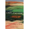 A Path with No Name: a collection of poetry and painting