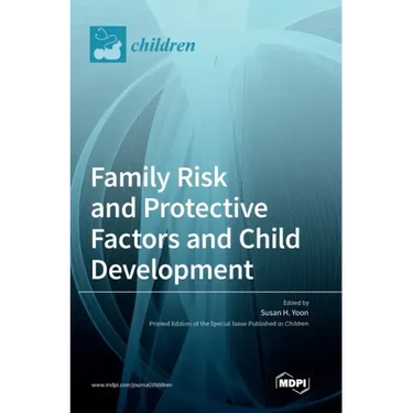 Family Risk and Protective Factors and Child Development