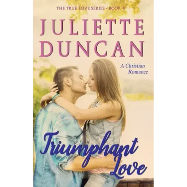 Triumphant Love: A Christian Romance