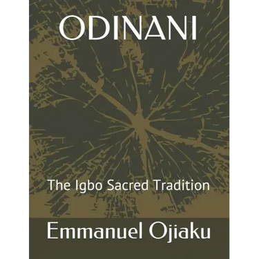 Odinani: The Igbo Sacred Tradition