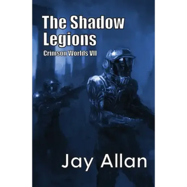 The Shadow Legions: Crimson Worlds VII