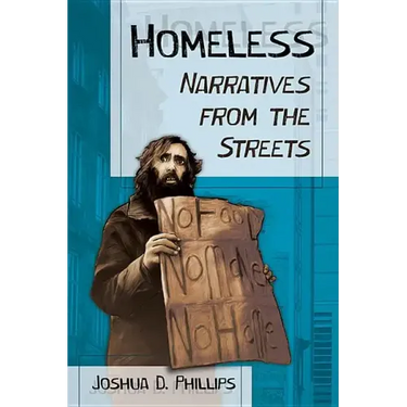 Homeless: Narratives from the Streets