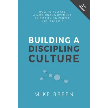 Building a Discipling Culture, 3rd Edition