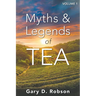 Myths & Legends of Tea, Volume 1
