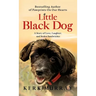 Little Black Dog: A Story of Love, Laughter, and Stolen Sandwiches