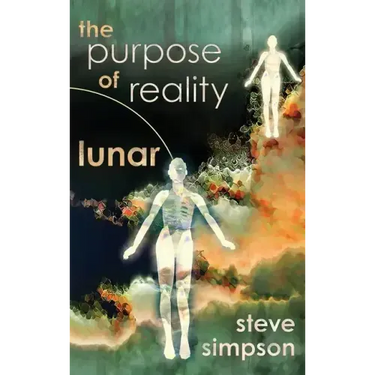 The Purpose of Reality: Lunar