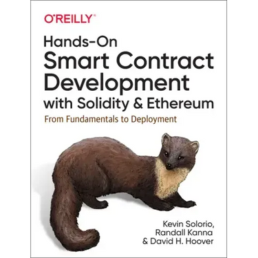Hands-On Smart Contract Development with Solidity and Ethereum: From Fundamentals to Deployment