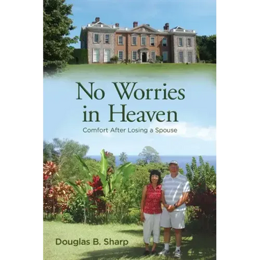 No Worries in Heaven