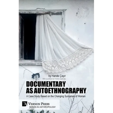Documentary as Autoethnography: A Case Study Based on the Changing Surnames of Women
