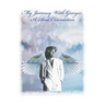 My Journey with George: a Soul Connection