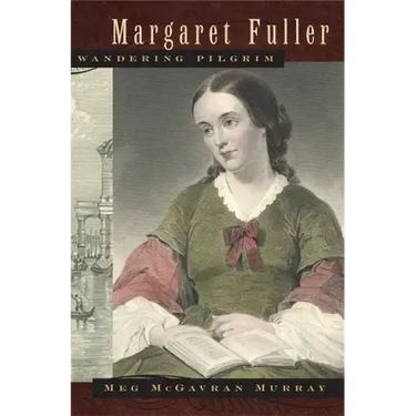 Margaret Fuller, Wandering Pilgrim
