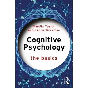 Cognitive Psychology: The Basics