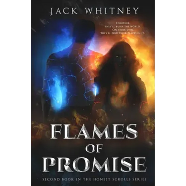 Flames Of Promise: Second Book in the Honest Scrolls Series