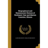 Biographical and Reminiscent History of Richland, Clay and Marion Counties, Illinois