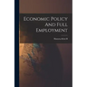 Economic Policy And Full Employment