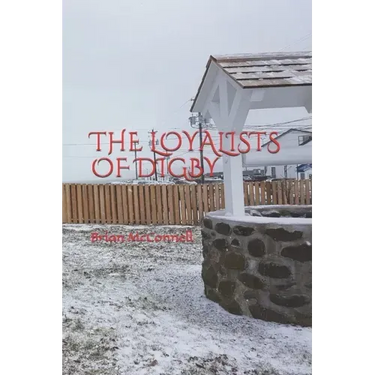 The Loyalists of Digby