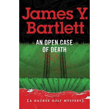 An Open Case of Death: A Hacker Golf Mystery
