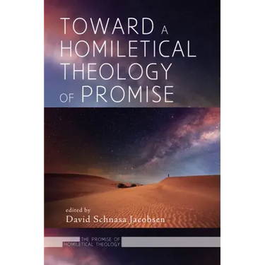 Toward a Homiletical Theology of Promise